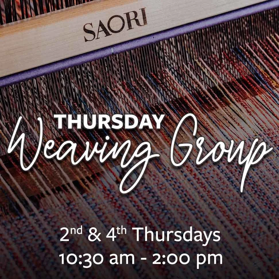 Weaving Group (2nd &amp; 4th Thursday)
