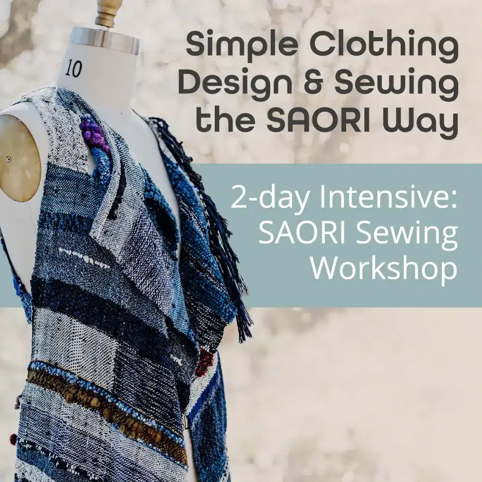 2-Day Workshop: Simple Clothing Design &amp; Sewing the SAORI Way