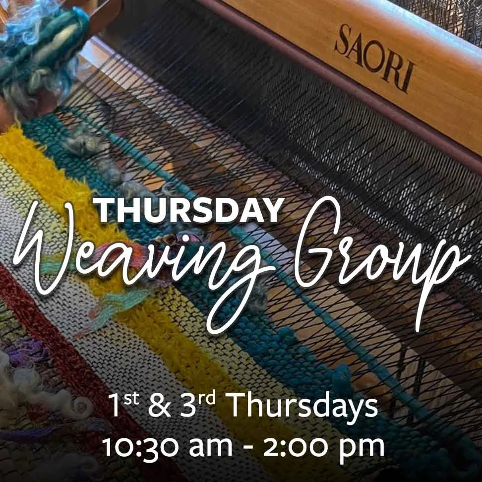 Weaving Group (1st &amp; 3rd Thursday)