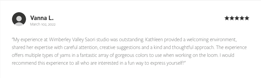 Customer review for Wimberley Valley Saori Studio praising the environment, expert guidance, creativity, and yarn selection.
