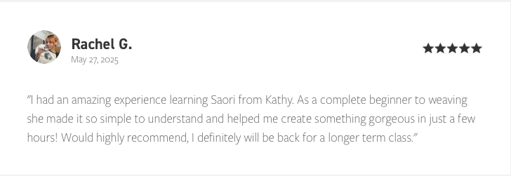Customer review with five-star rating about a weaving class from Rachel G., dated May 27, 2025.