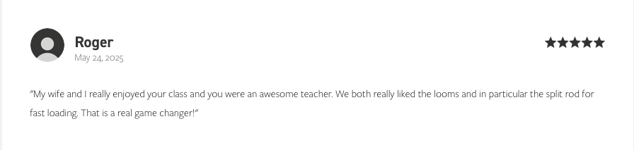 Online review from Roger praising the class and split rod for looms.