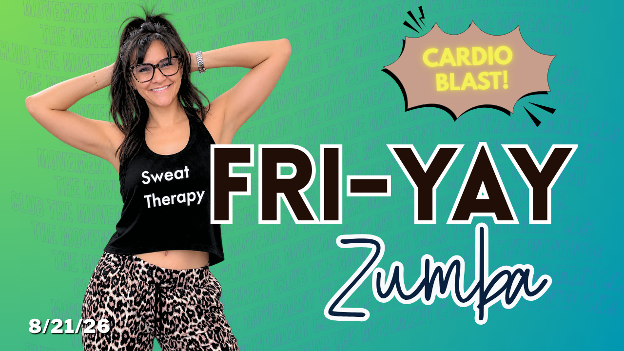 Fri-YAY Zumba - August 21, 2026