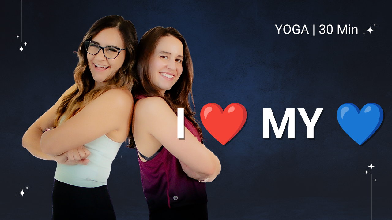 I ❤️ My 💙 - Yoga | 30 min