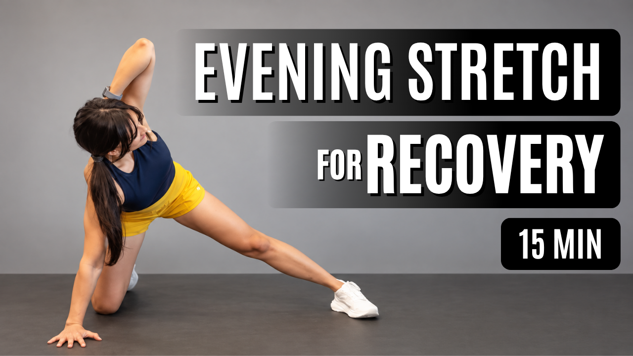 Evening Stretch - Recovery | 15 min
