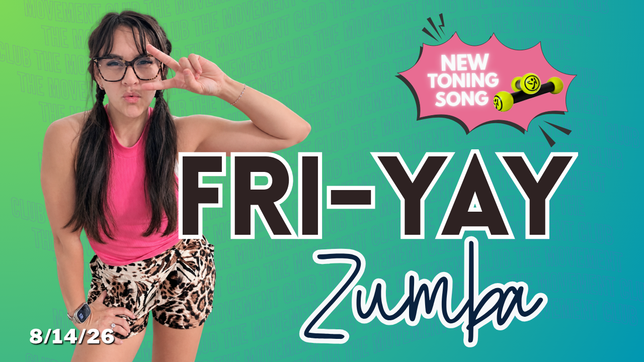 Fri-YAY Zumba - August 14, 2026