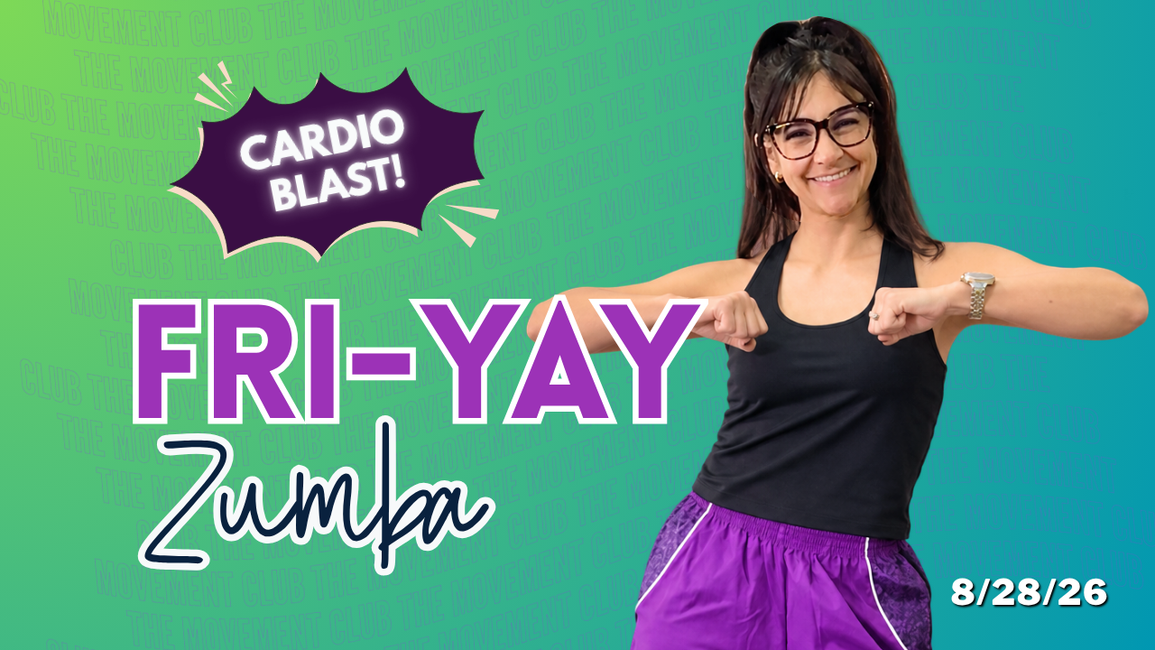 Fri-YAY Zumba - August 28, 2026