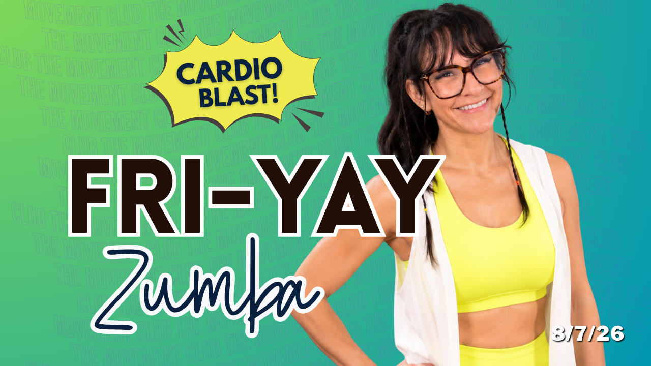 Fri-YAY Zumba - August 7, 2026