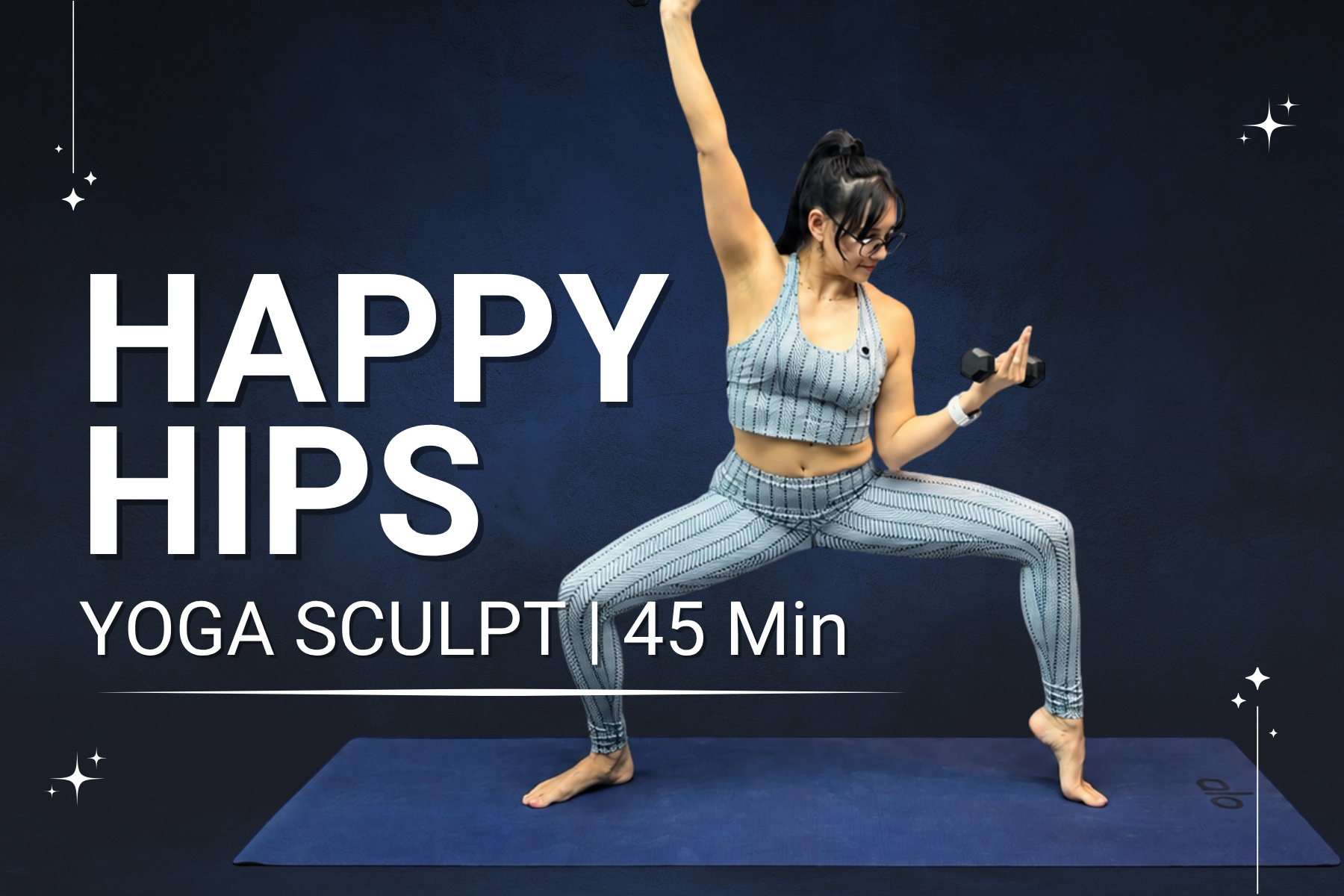 Happy Hips, Yoga Sculpt | 45 min