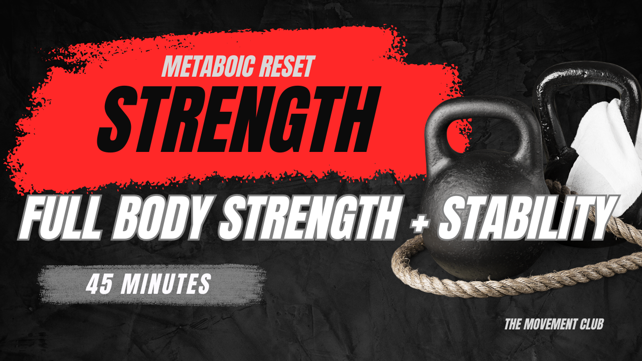FULL BODY STRENGTH & STABILITY - METABOLIC RESET | 45 min