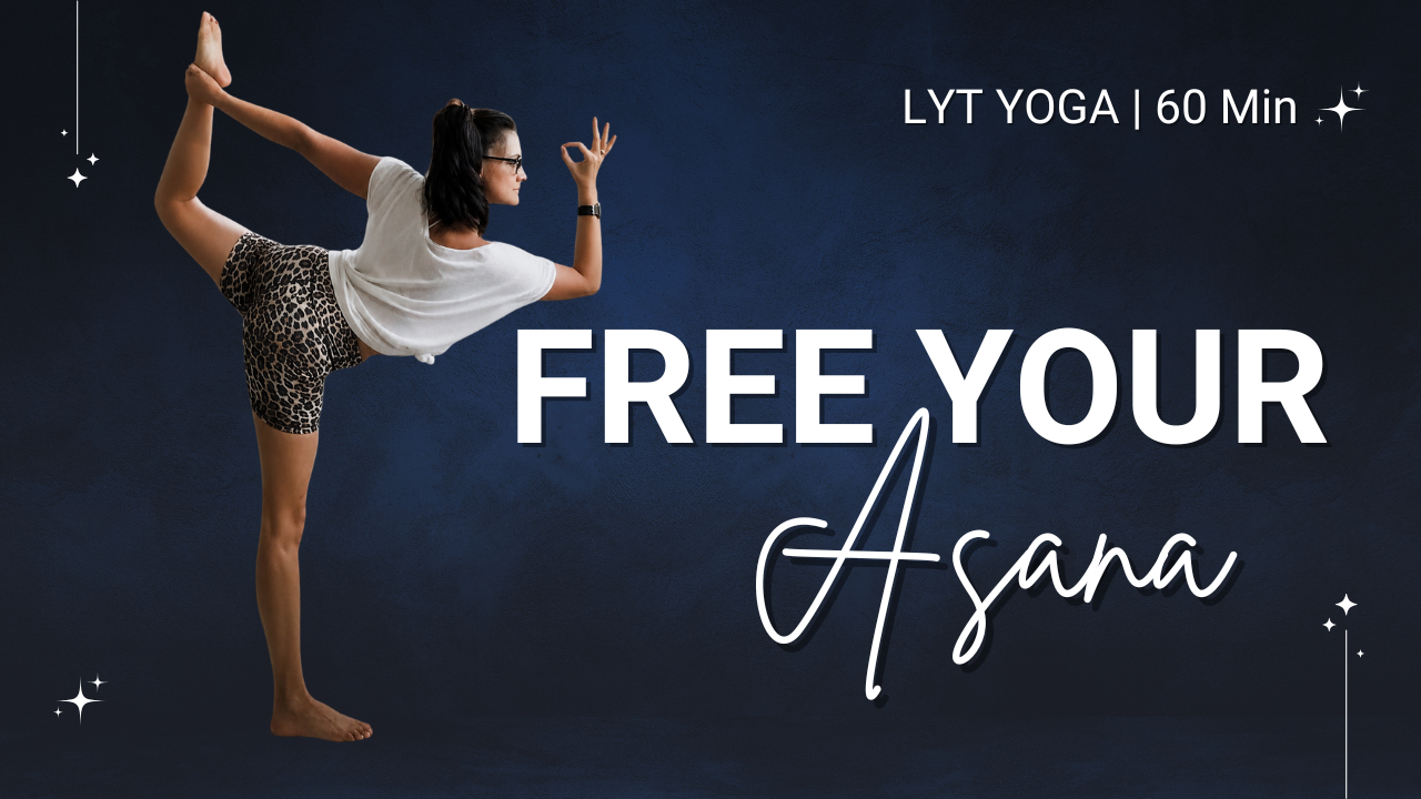 Free Your Asana - Yoga | 60 min
