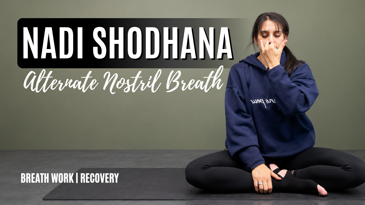 Nadi Shodhana - Breath Work | Recovery