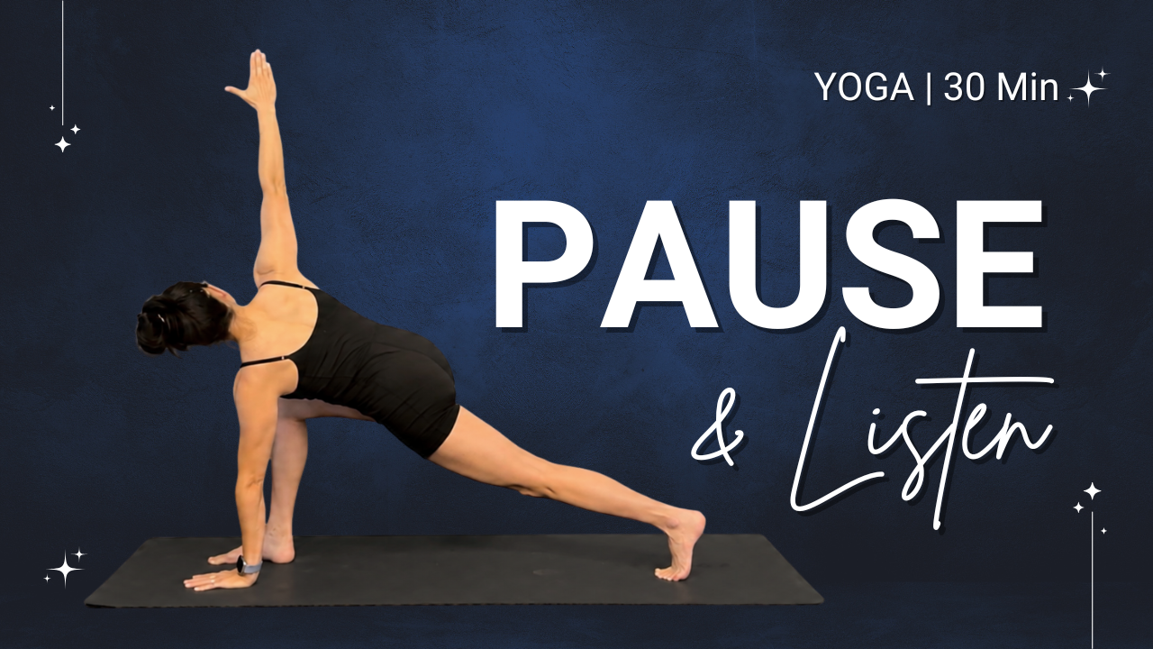 Pause & Listen - Yoga | 30 min