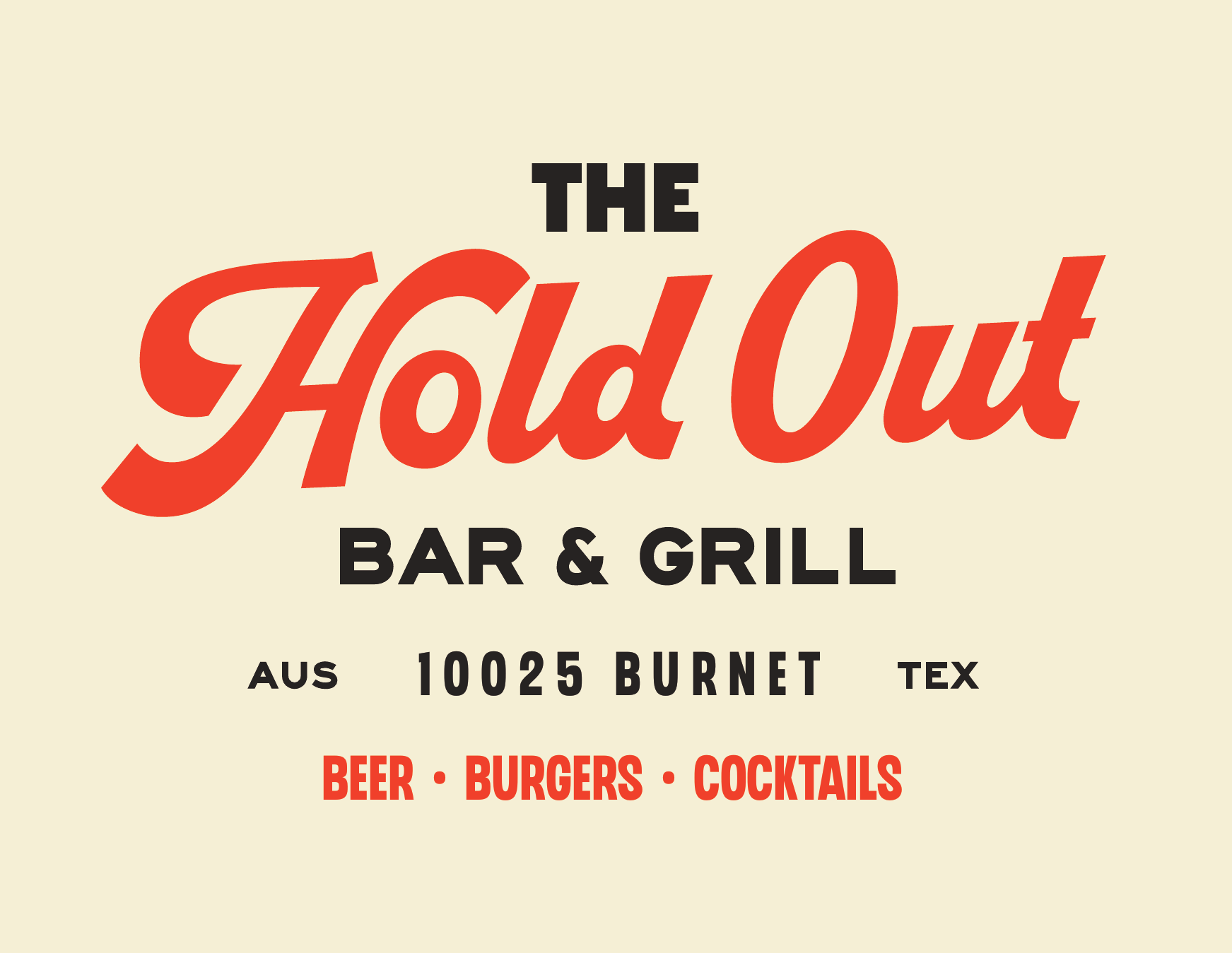 Sign for The Hold Out Bar & Grill located at 10025 Burnet in Austin, Texas, featuring the menu items beer, burgers, and cocktails.