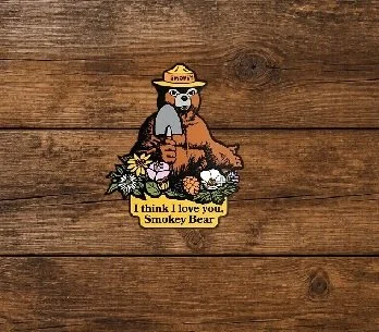 I Think I Love You Smokey Bear Sticker