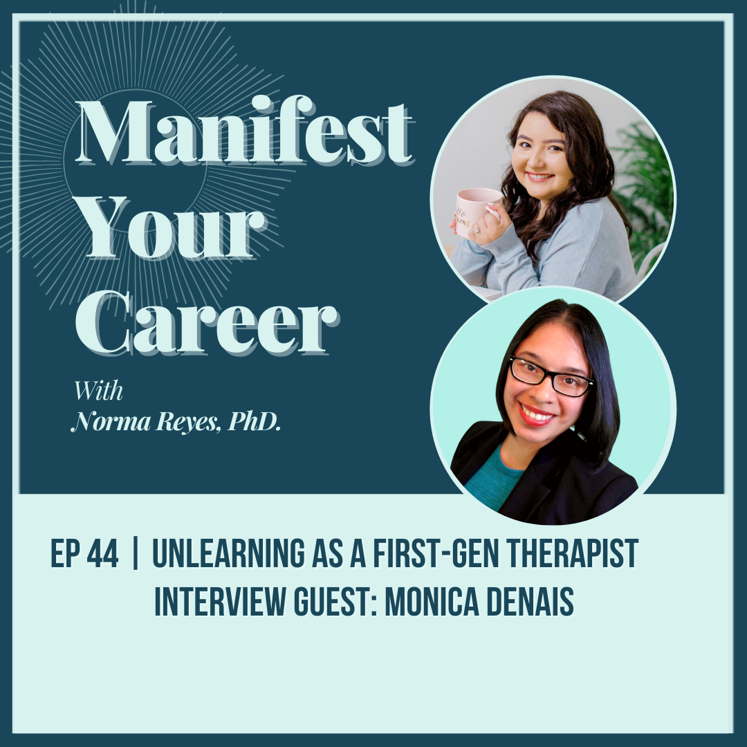 EP 44 | Unlearning as a First-Gen Therapist