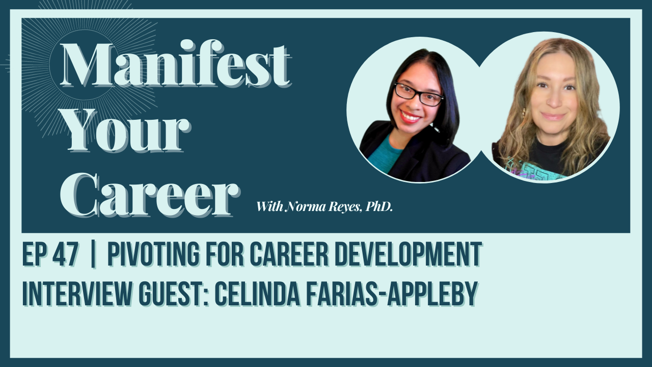 EP 47 | Pivoting for Career Development