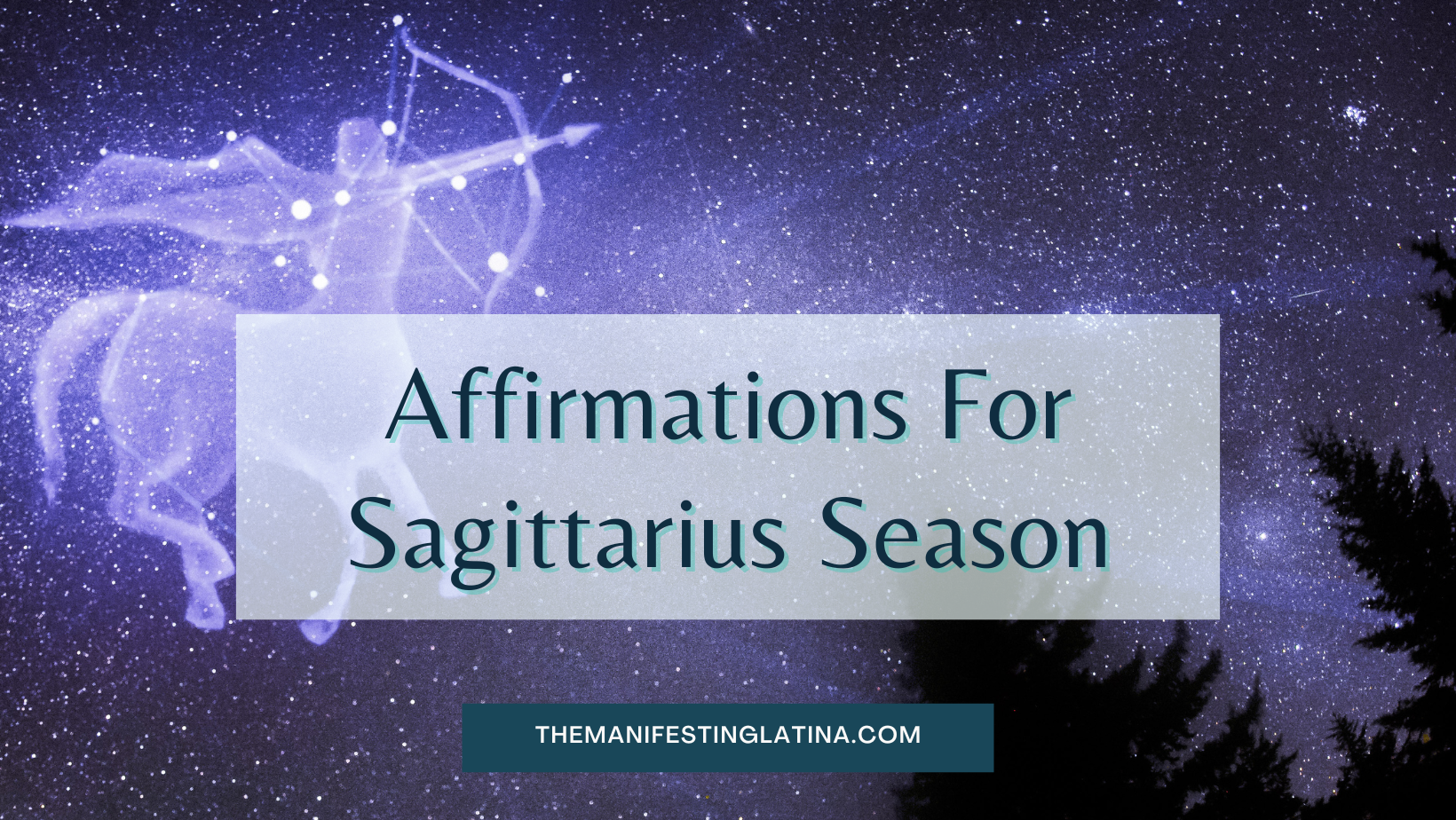 Affirmations for Sagittarius Season