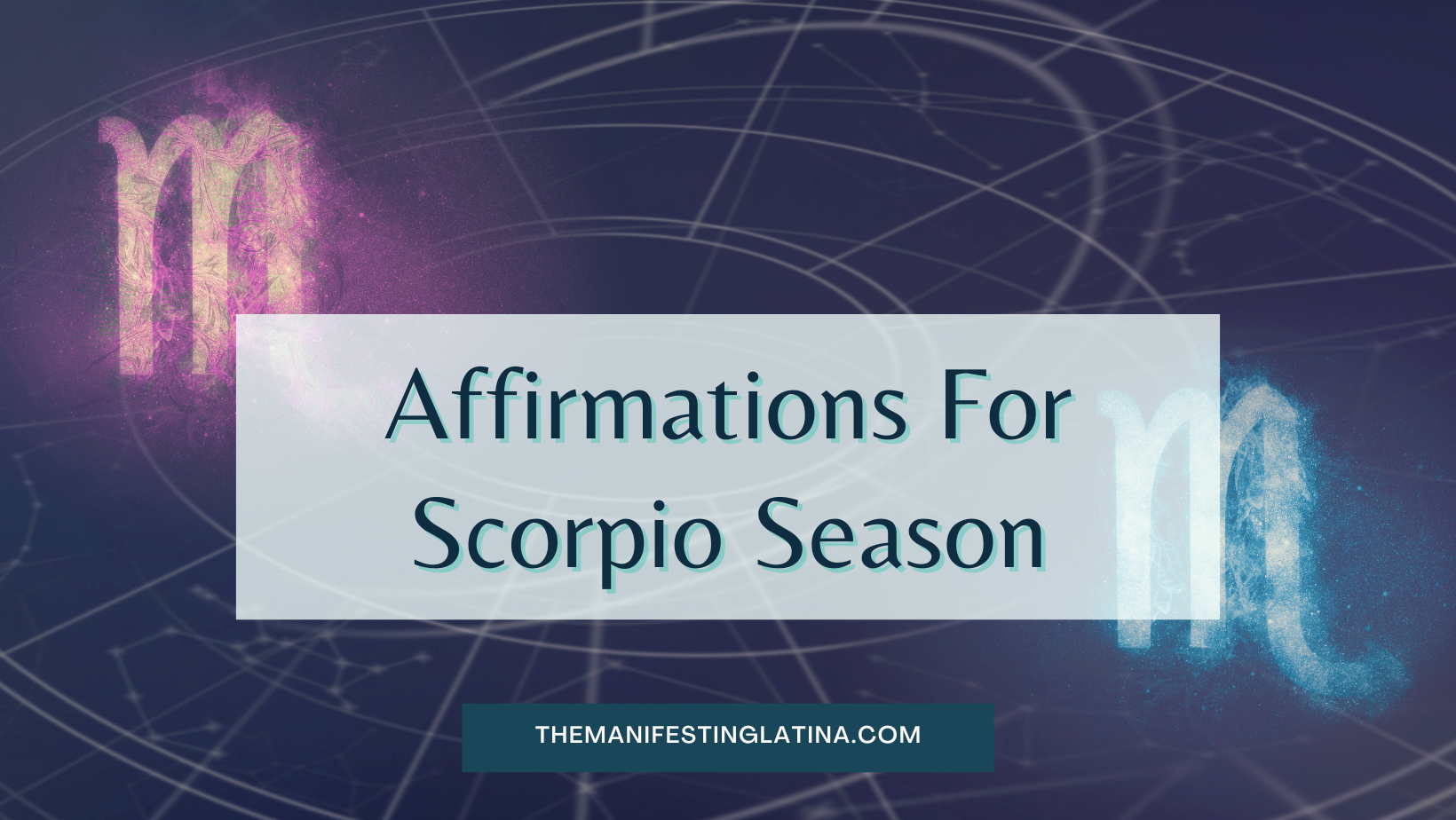 Affirmations For Scorpio Season