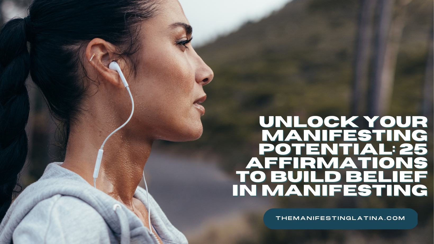 Unlock Your Manifesting Potential: 25 Affirmations to Build Belief in Manifesting