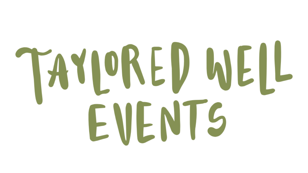 Taylored Well Events