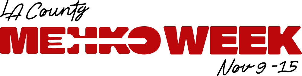 Text logo reading "LA COUNTY MEHKO WEEK Nov 9 -15" in red and black.