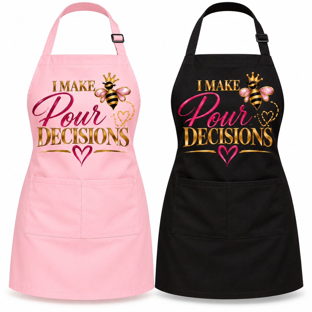 I Make Pour Decisions Apron – Preorder