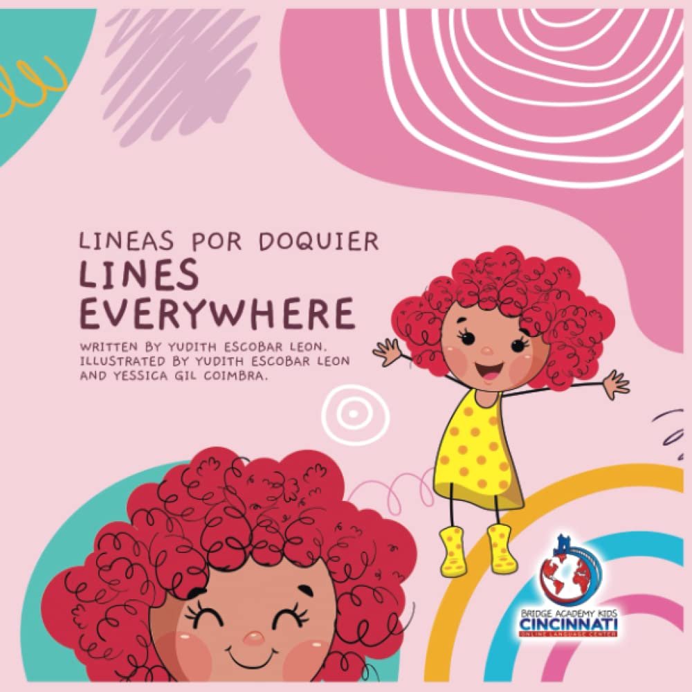 Colorful children's book cover titled "Lines Everywhere" with cartoon illustrations of a girl with curly red hair in a yellow polka-dot dress and yellow boots, surrounded by abstract shapes and rainbow arcs, including a logo for Bridge Academy Kids Cincinnati.