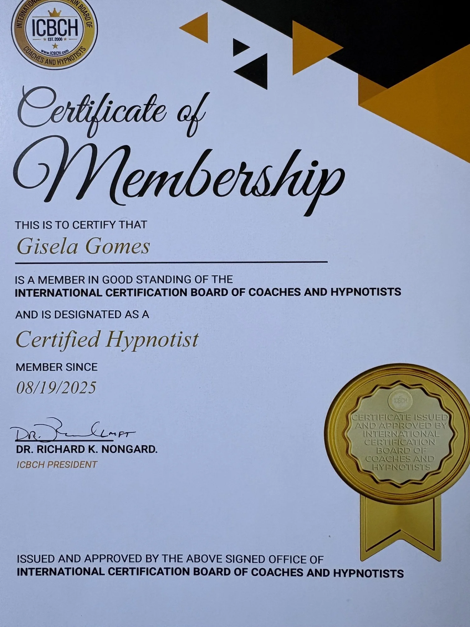 Certificate of Membership awarded to Gisela Gomes by the International Certification Board of Coaches and Hypnotists (ICBCH), signed by Dr. Richard K. Nongard, ICBCH President, featuring a gold seal and decorative geometric patterns in gold, black, and white.