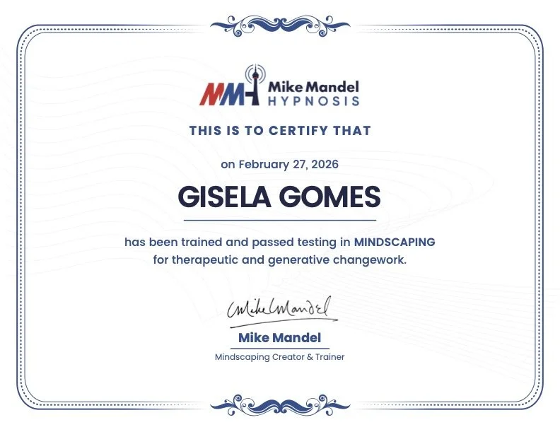 Hypnosis certification certificate awarded to Gisela Gomes by Mike Mandel on February 27, 2026, for training in mindscaping for therapeutic and generative changework.