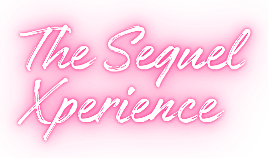 Pink background with white cursive text that reads "The Sequel Xperience."