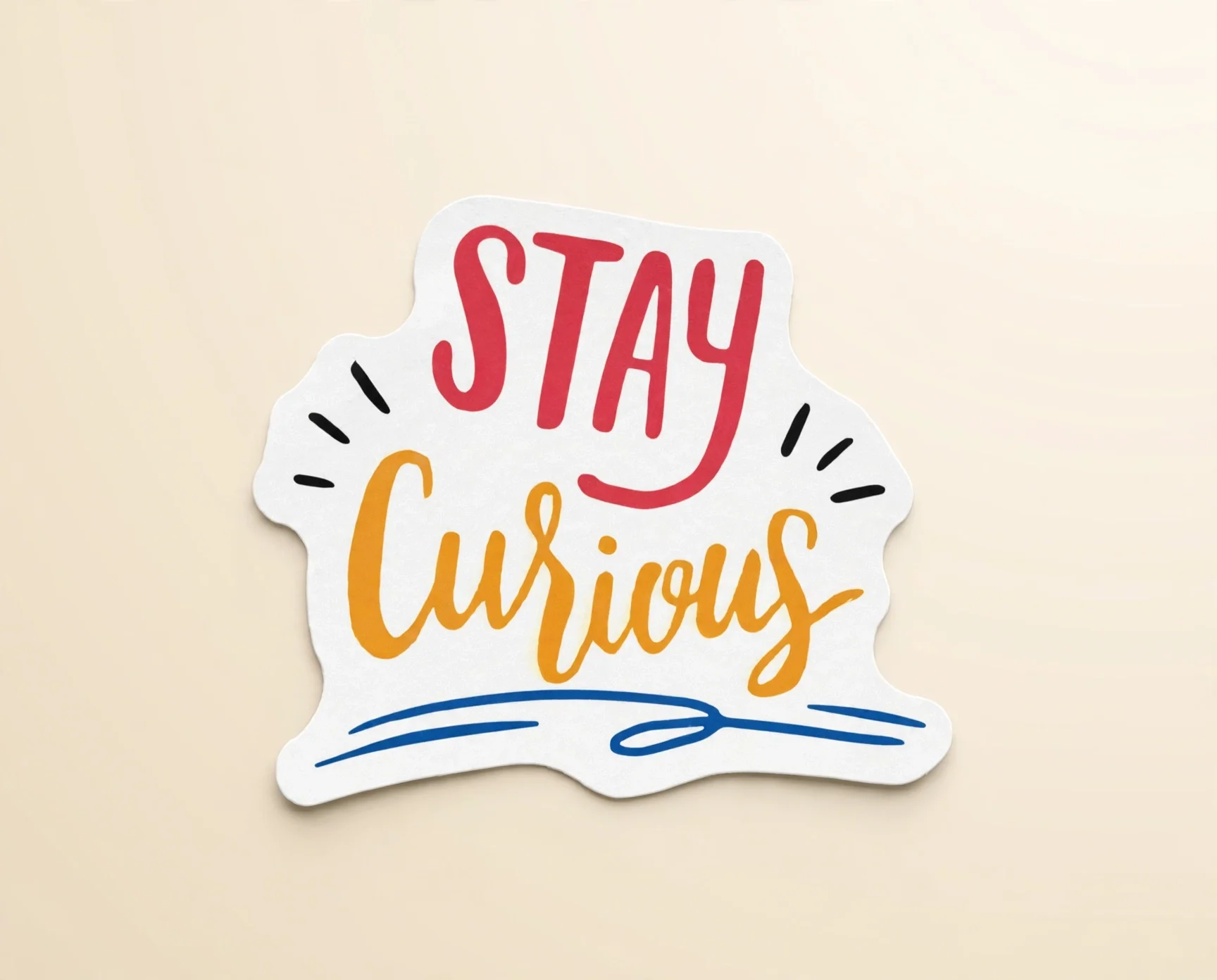 STAY Curious