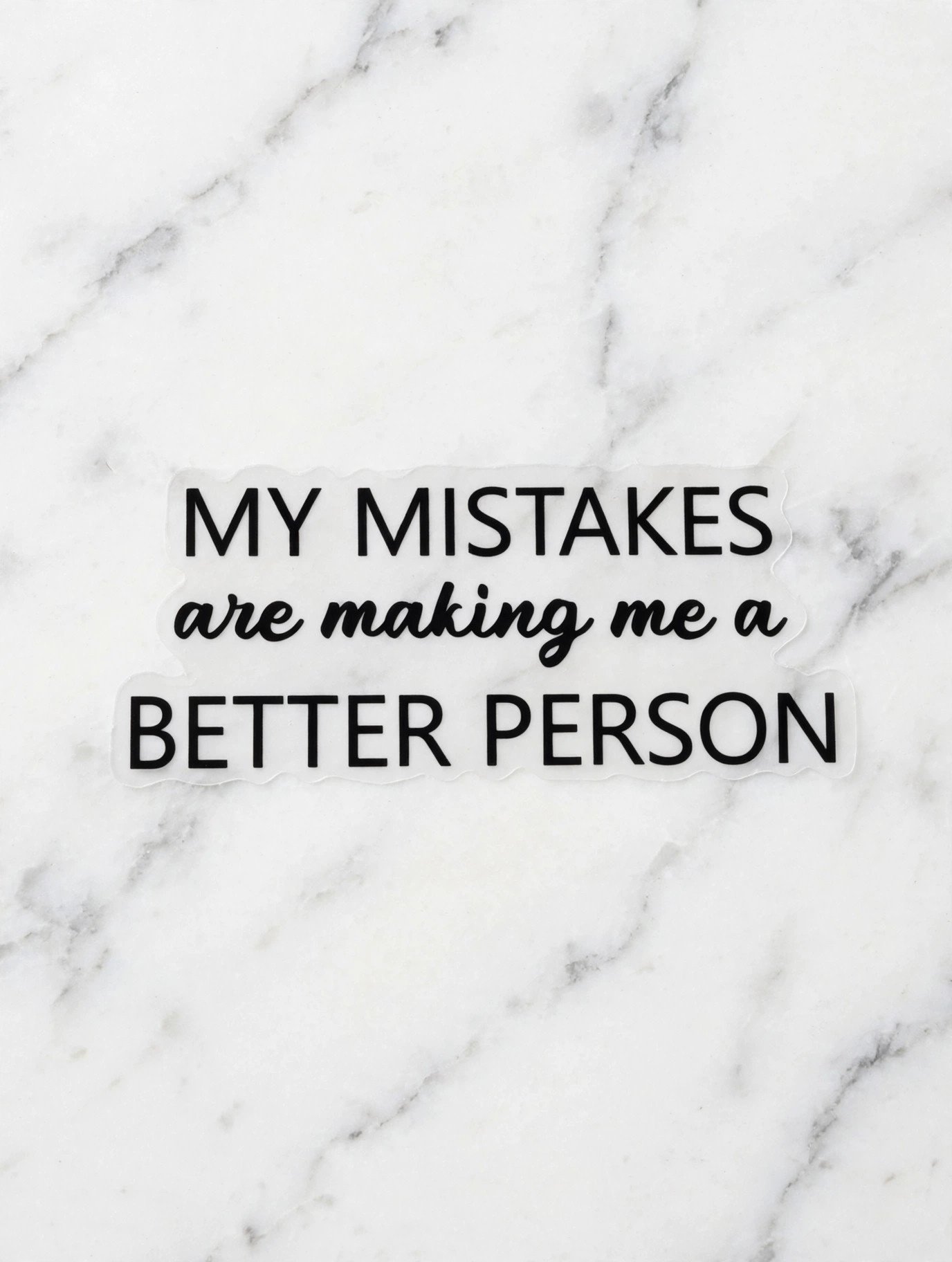 My Mistakes Are Making Me a Better Person
