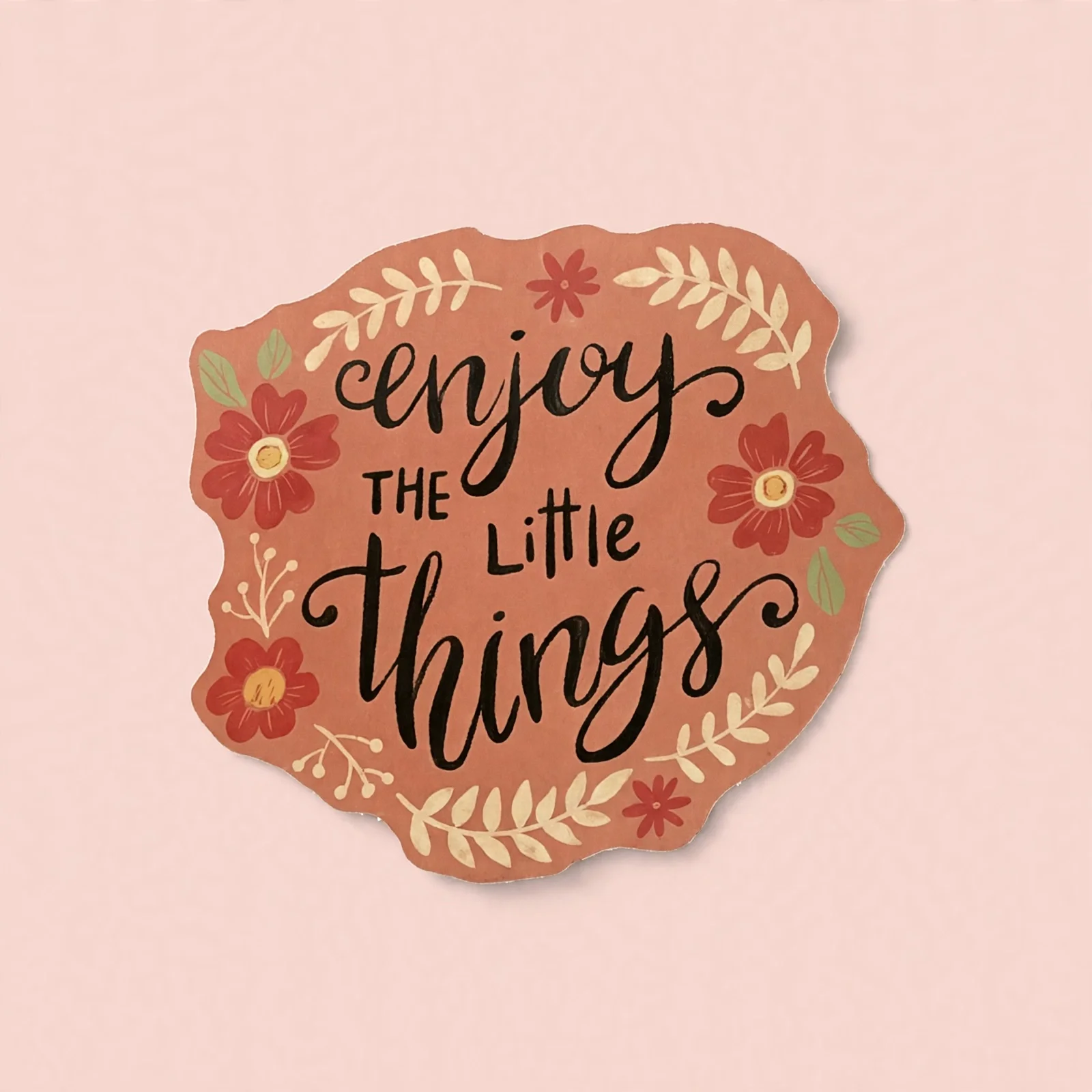 enjoy THE Little things