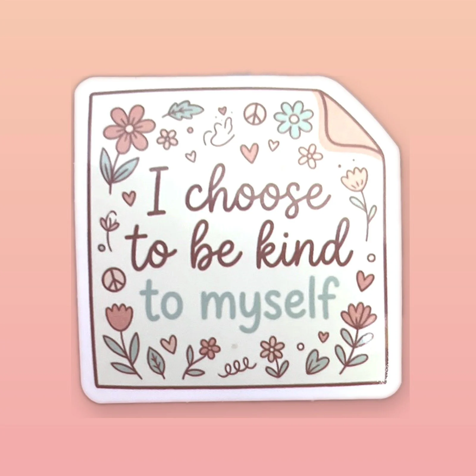 I choose to be kind to myself