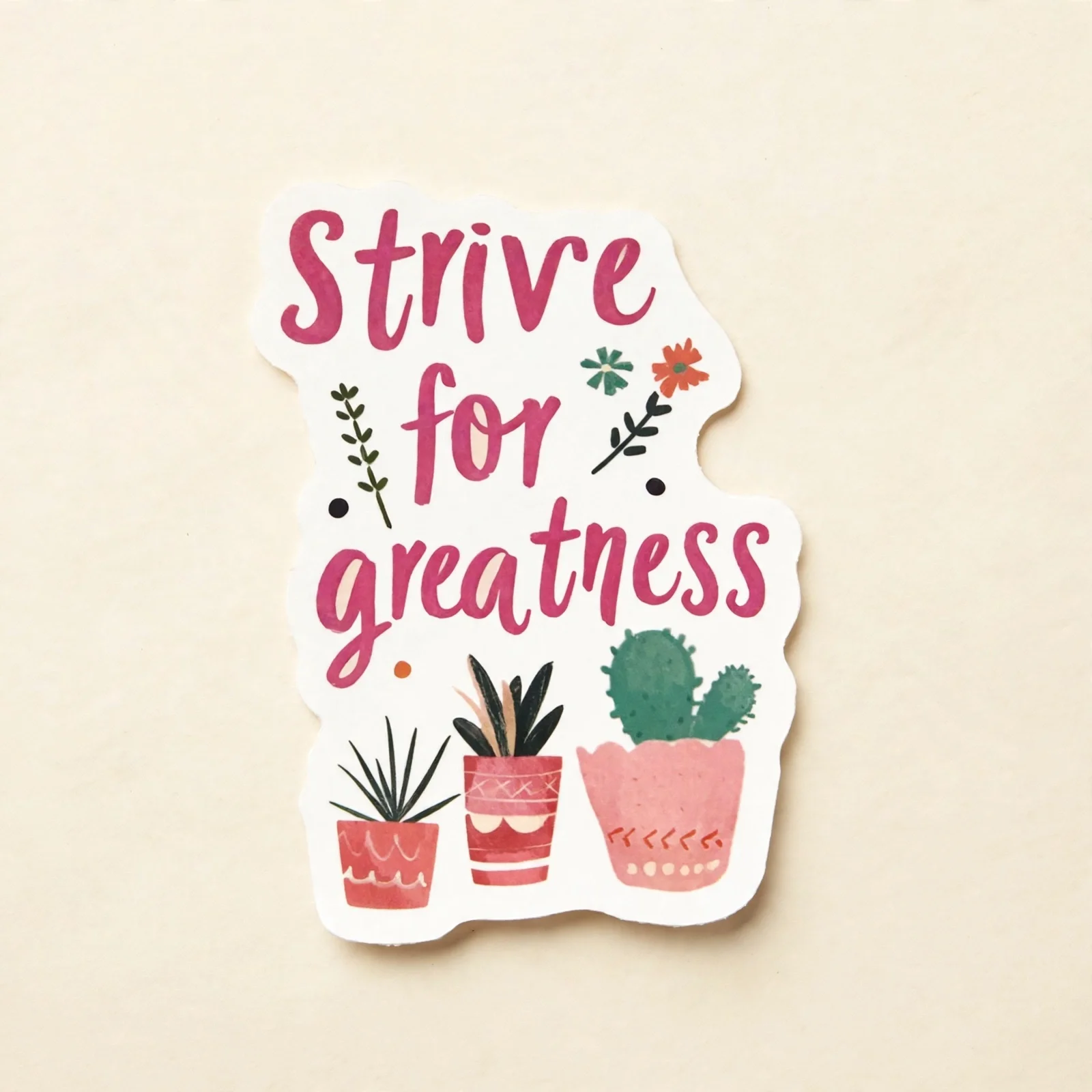 Strive for greatness