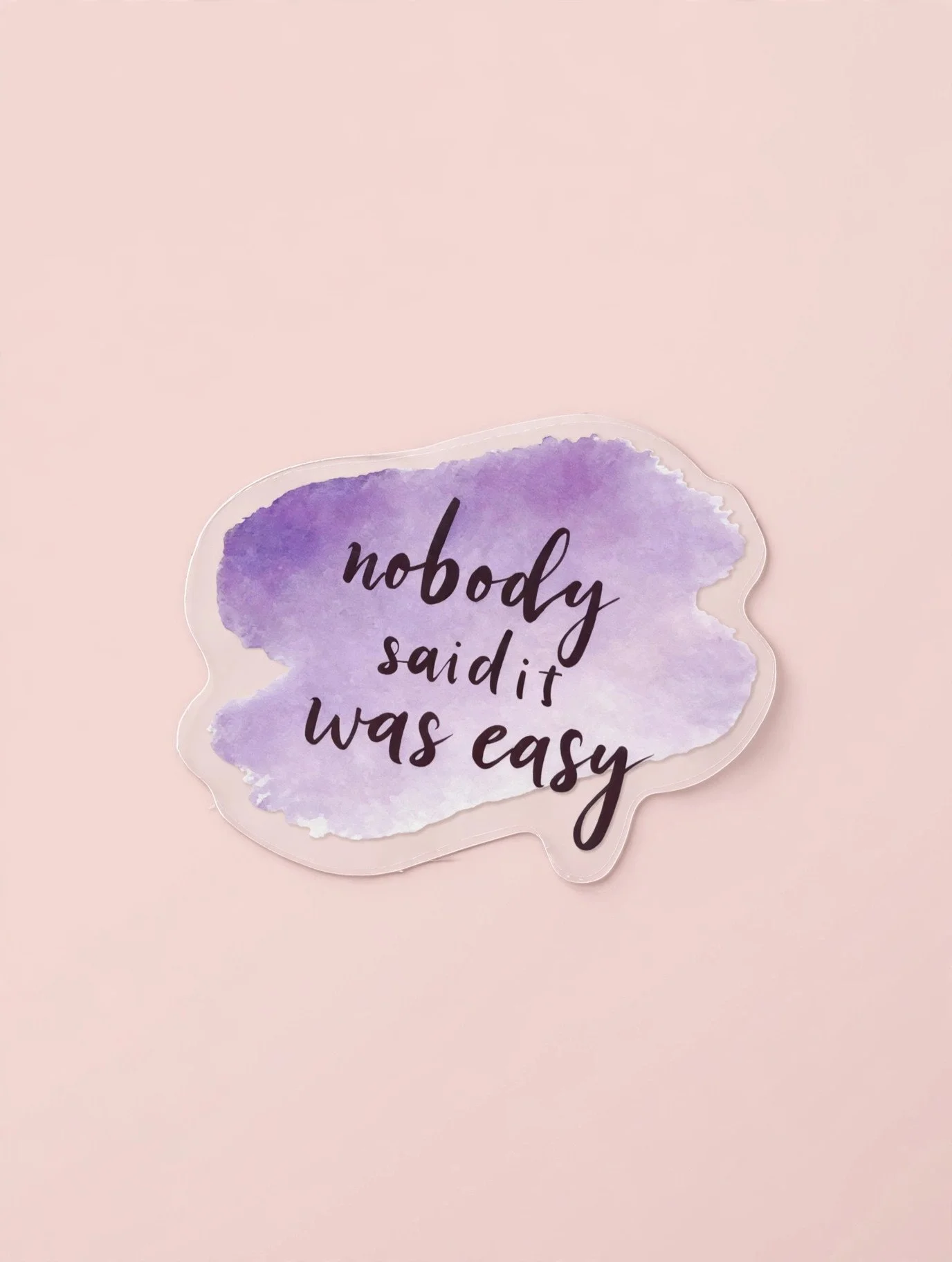 nobody said it was easy