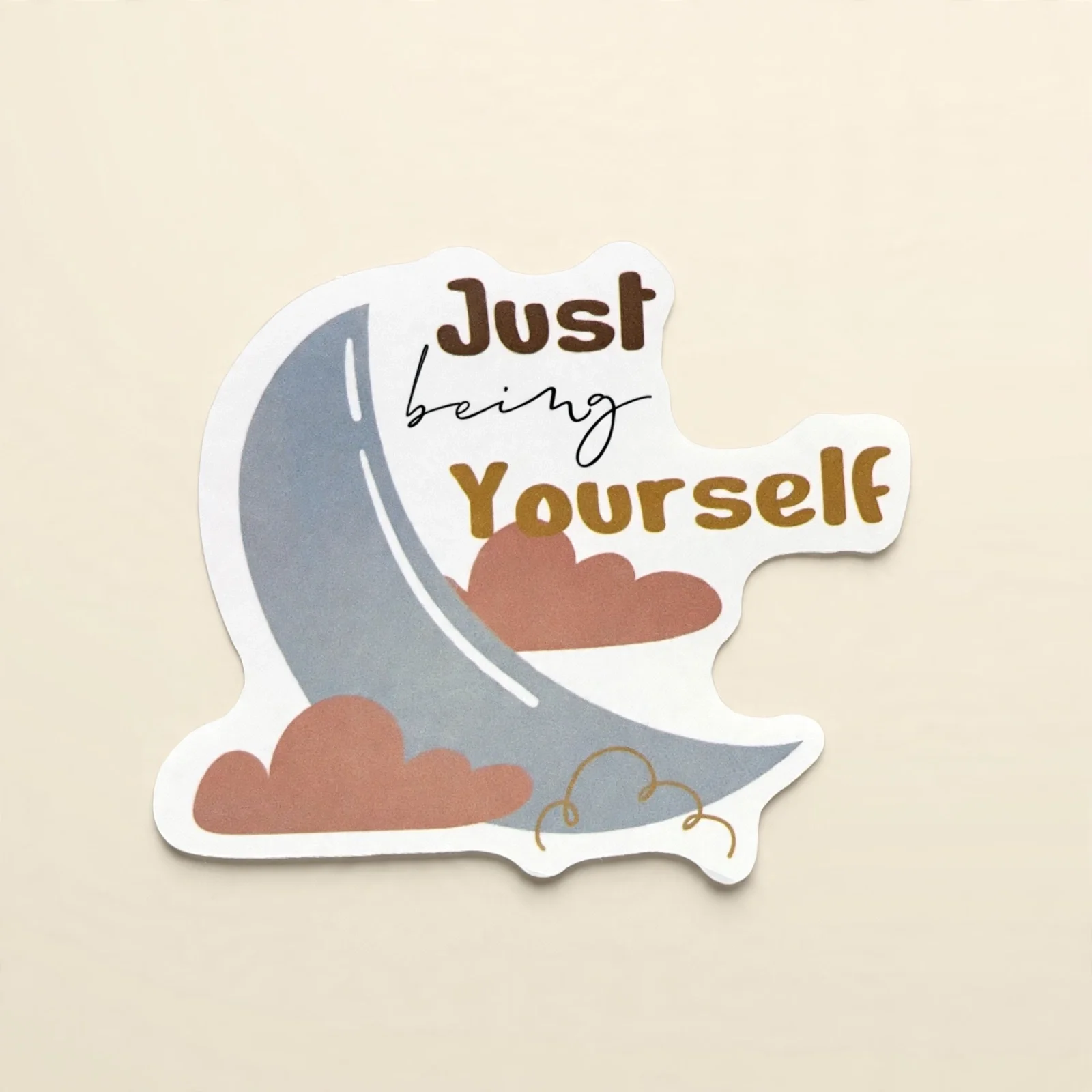 Just being Yourself