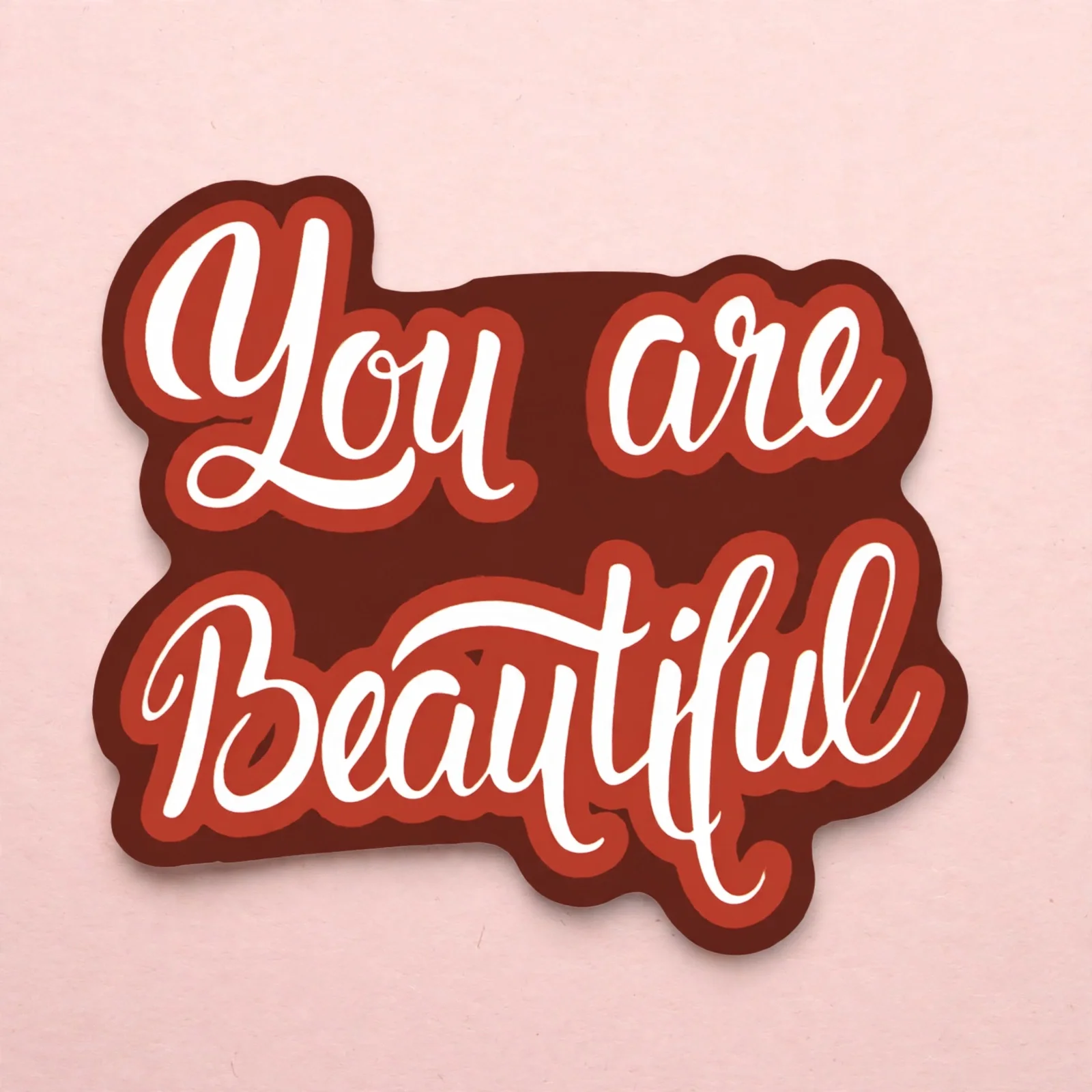 You are Beautiful