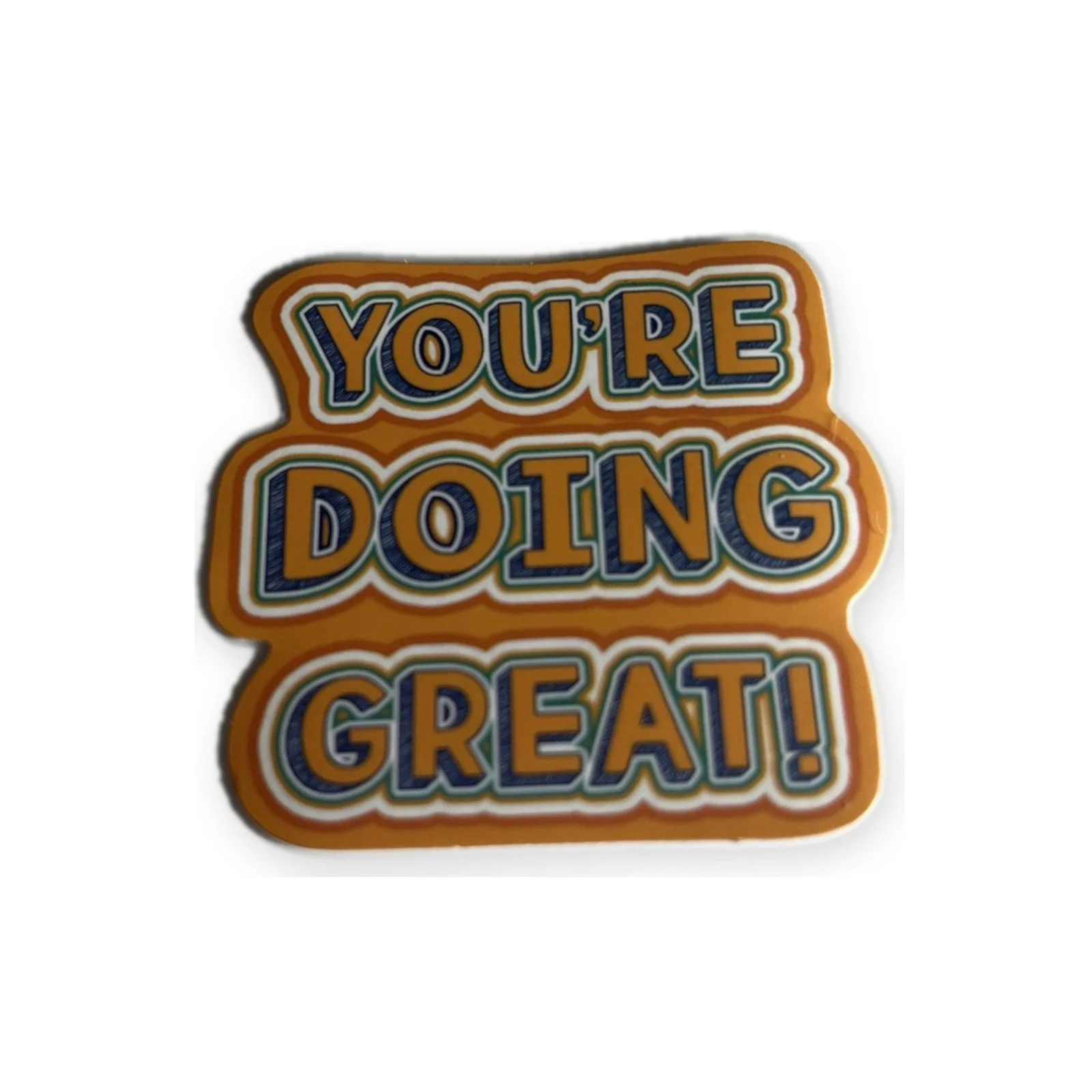 you're doing great