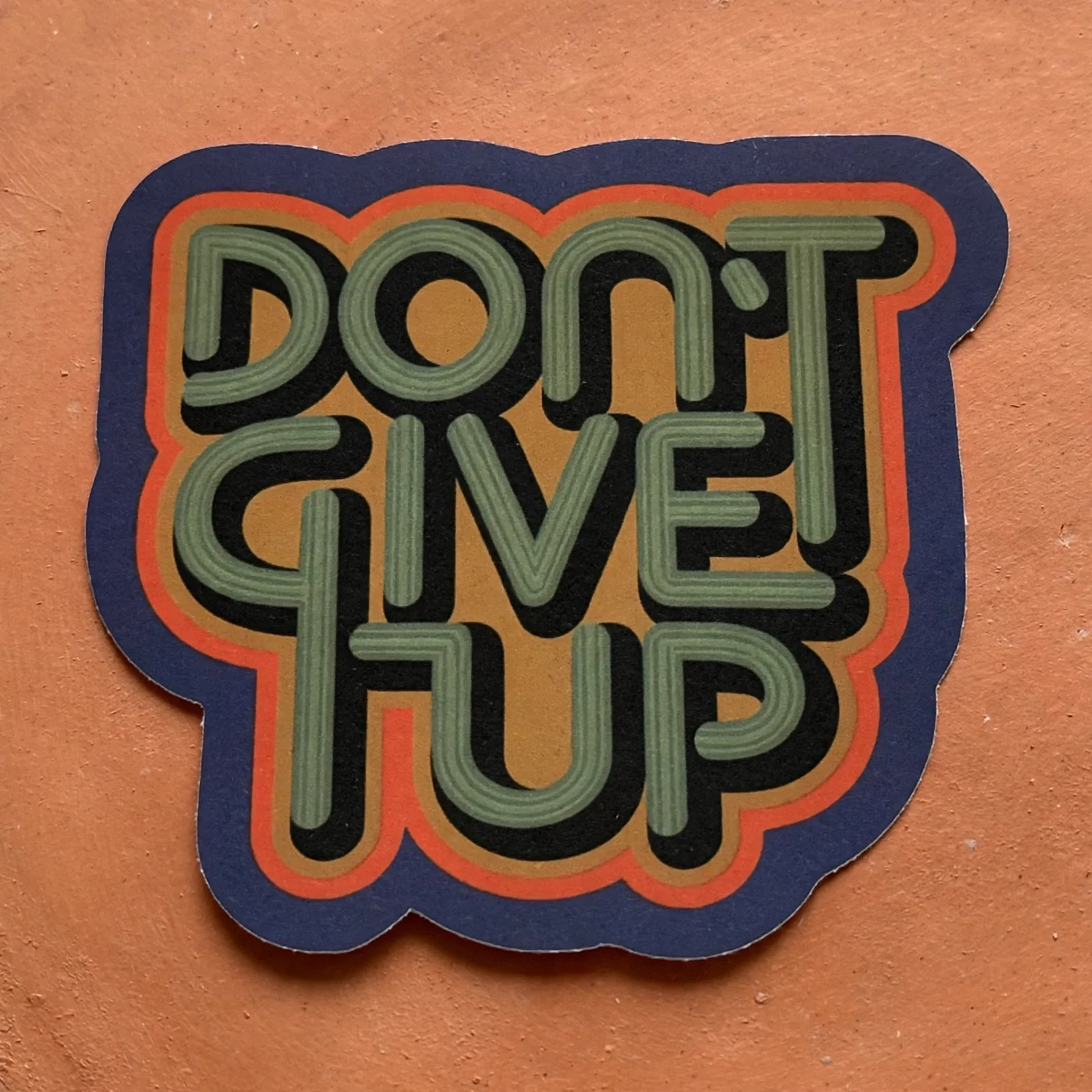 DON'T GIVE UP