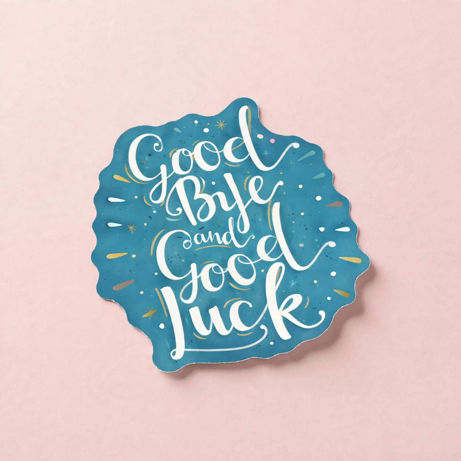 Good Bye and Good Luck