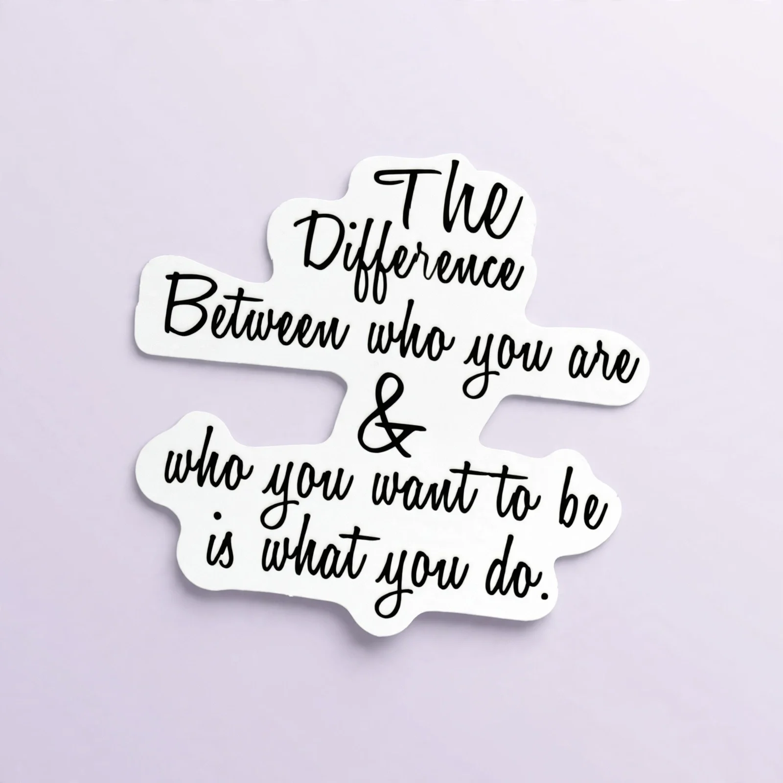 The Difference Between who you are