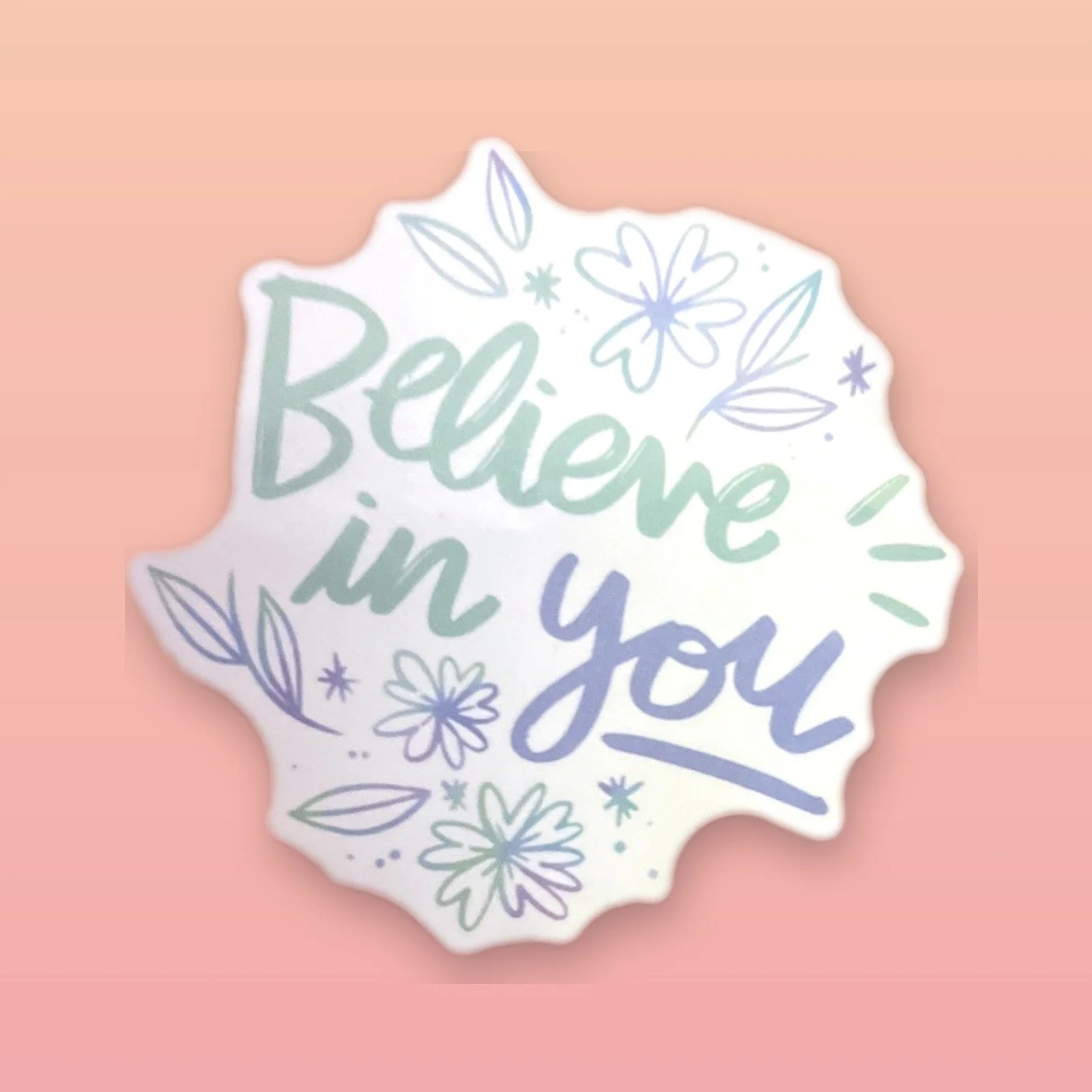 Believe in you