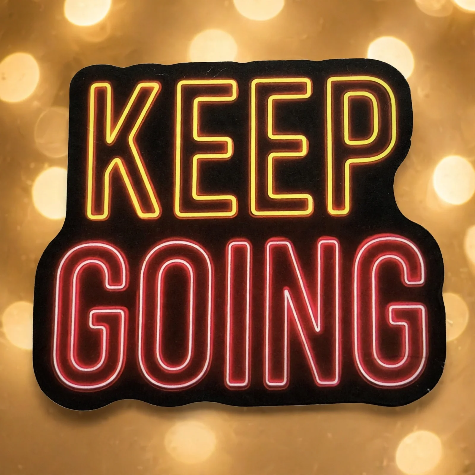 KEEP GOING