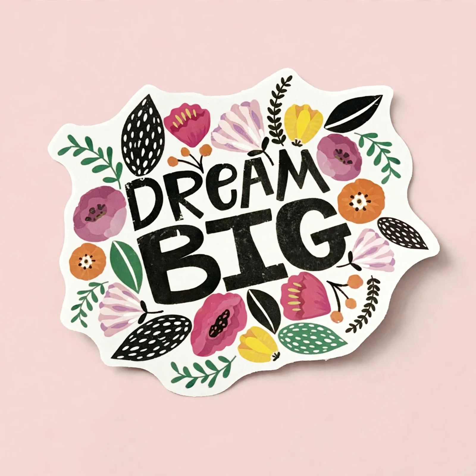 DREAM BIG (Floral)