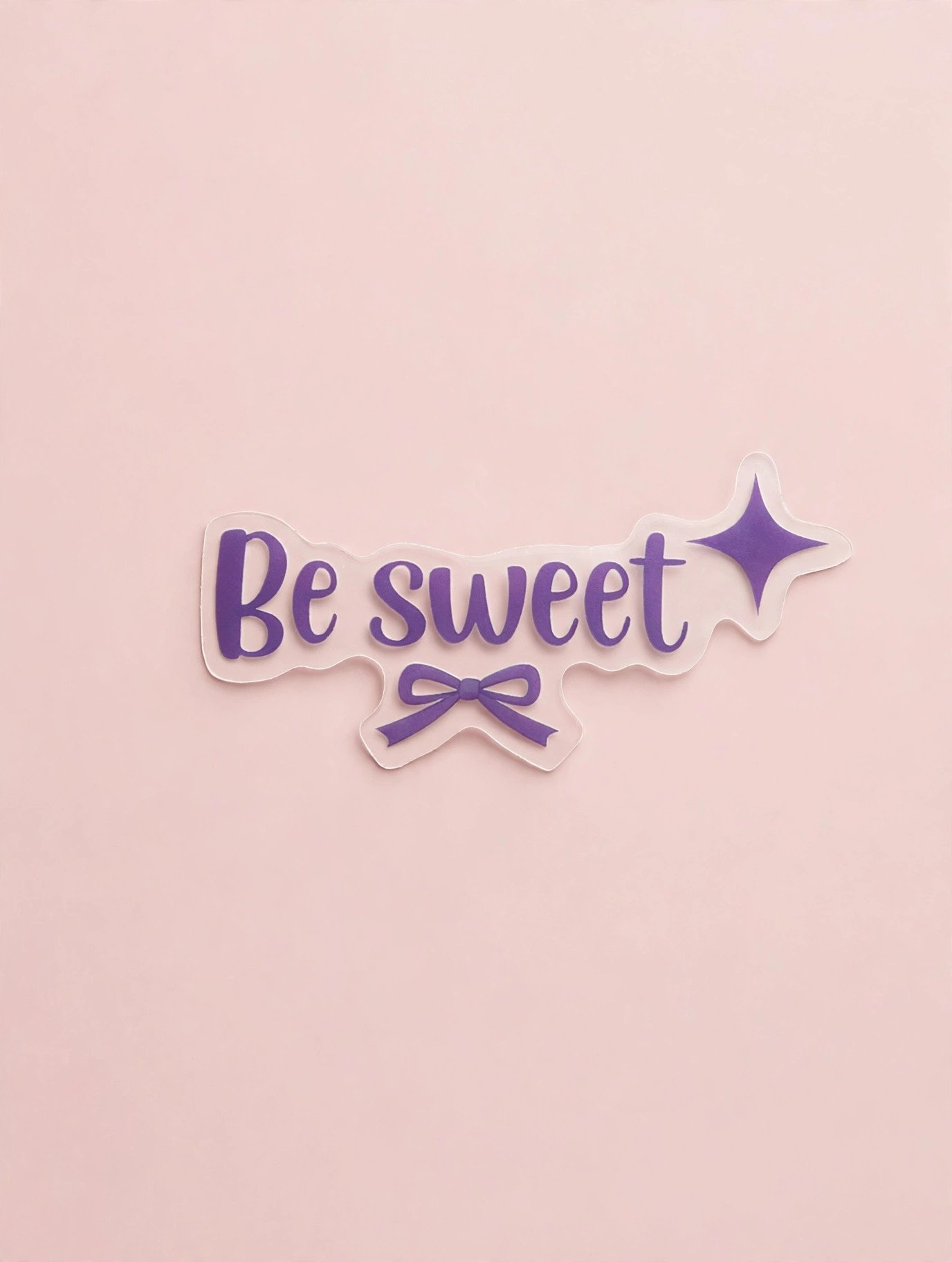 'Be Sweet' Inspiration Sticker