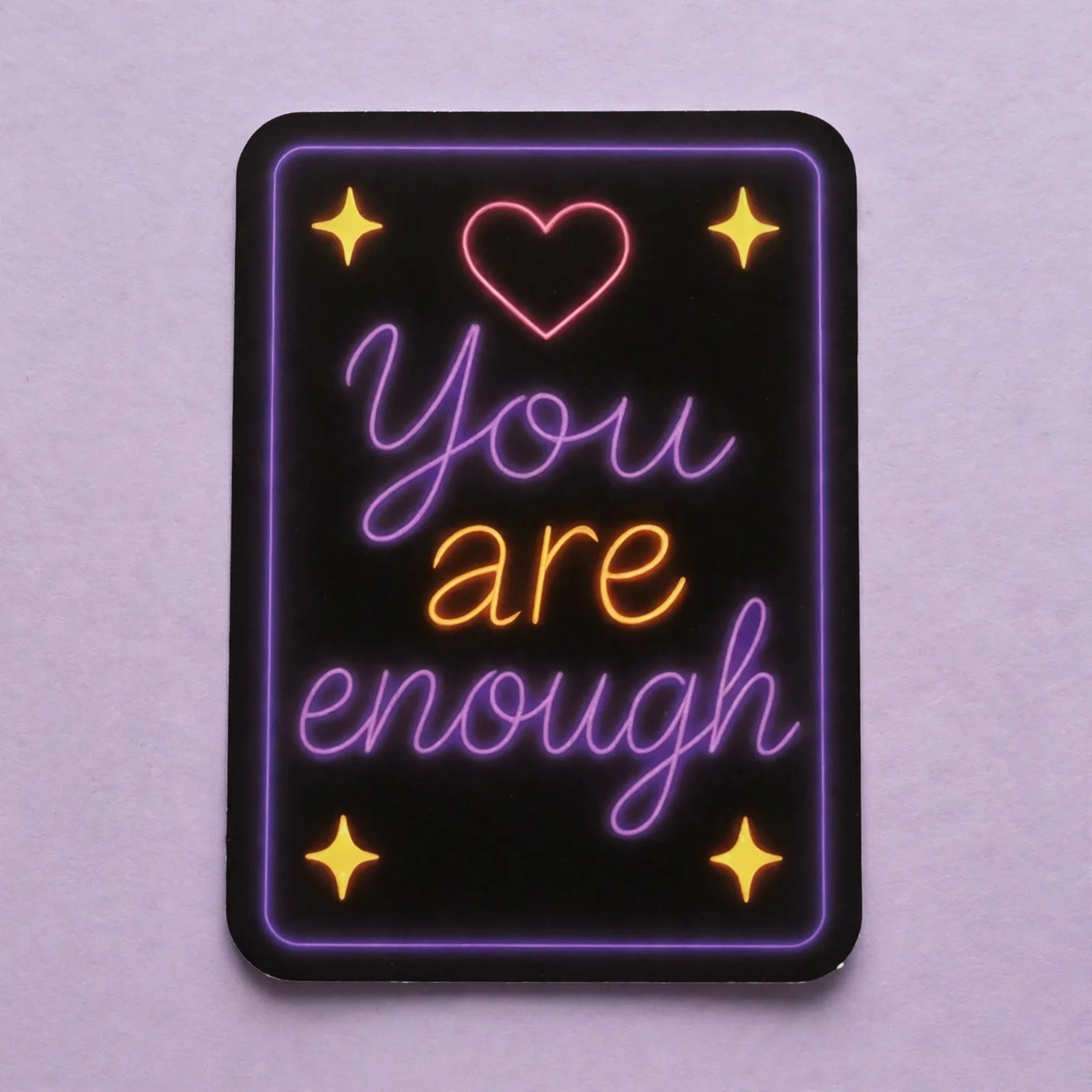 You are enough (Neon)