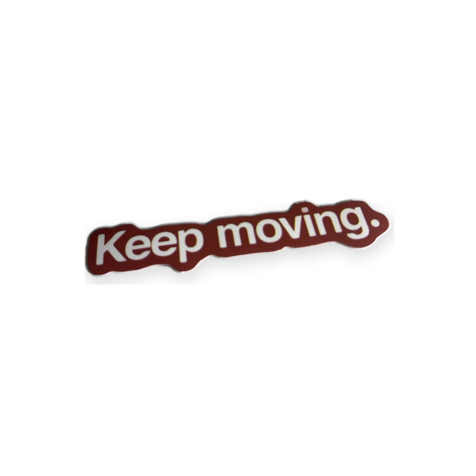 Keep moving.