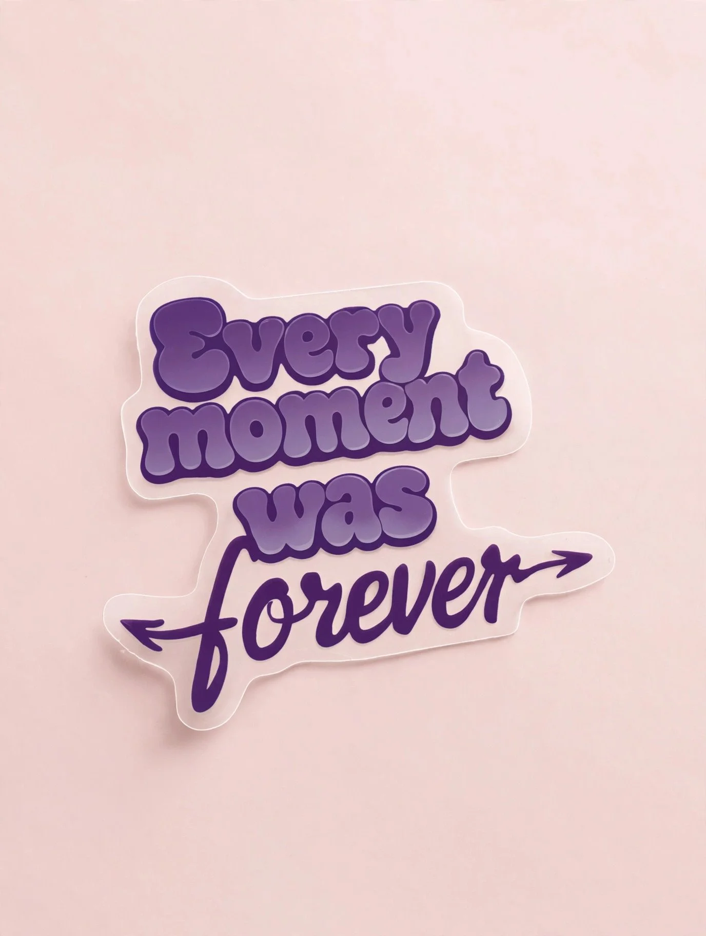 Every moment was forever